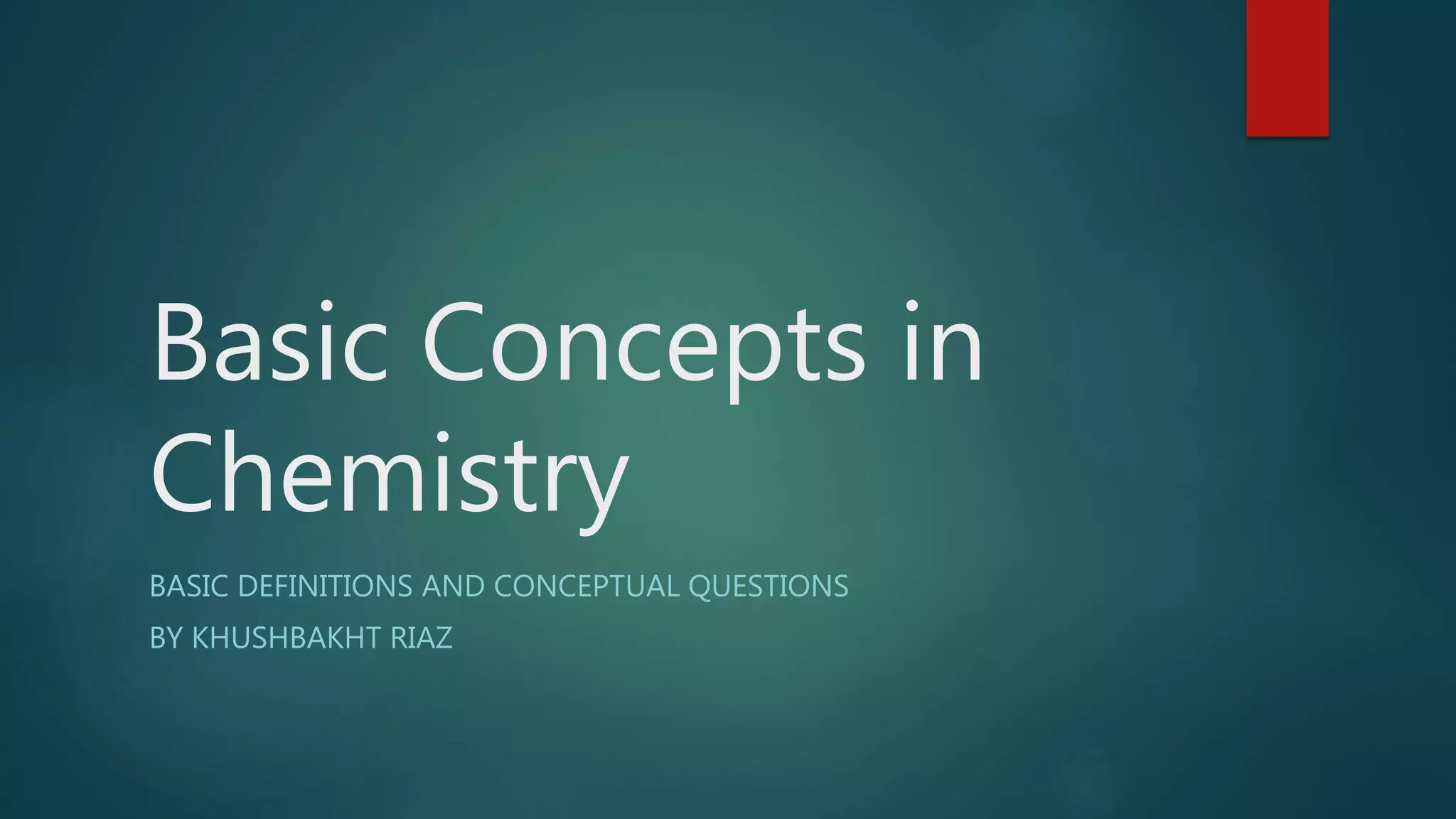 Basic concepts in chemistry | PPTX