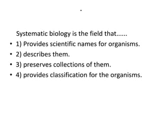 Basic concepts in systamatics,taxonomy and phylogenetic tree | PPTX