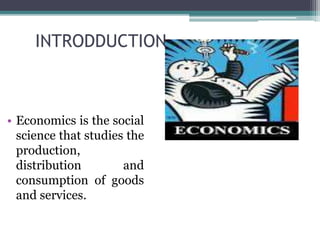 Introduction Economics Basic concepts of economics | PPTX