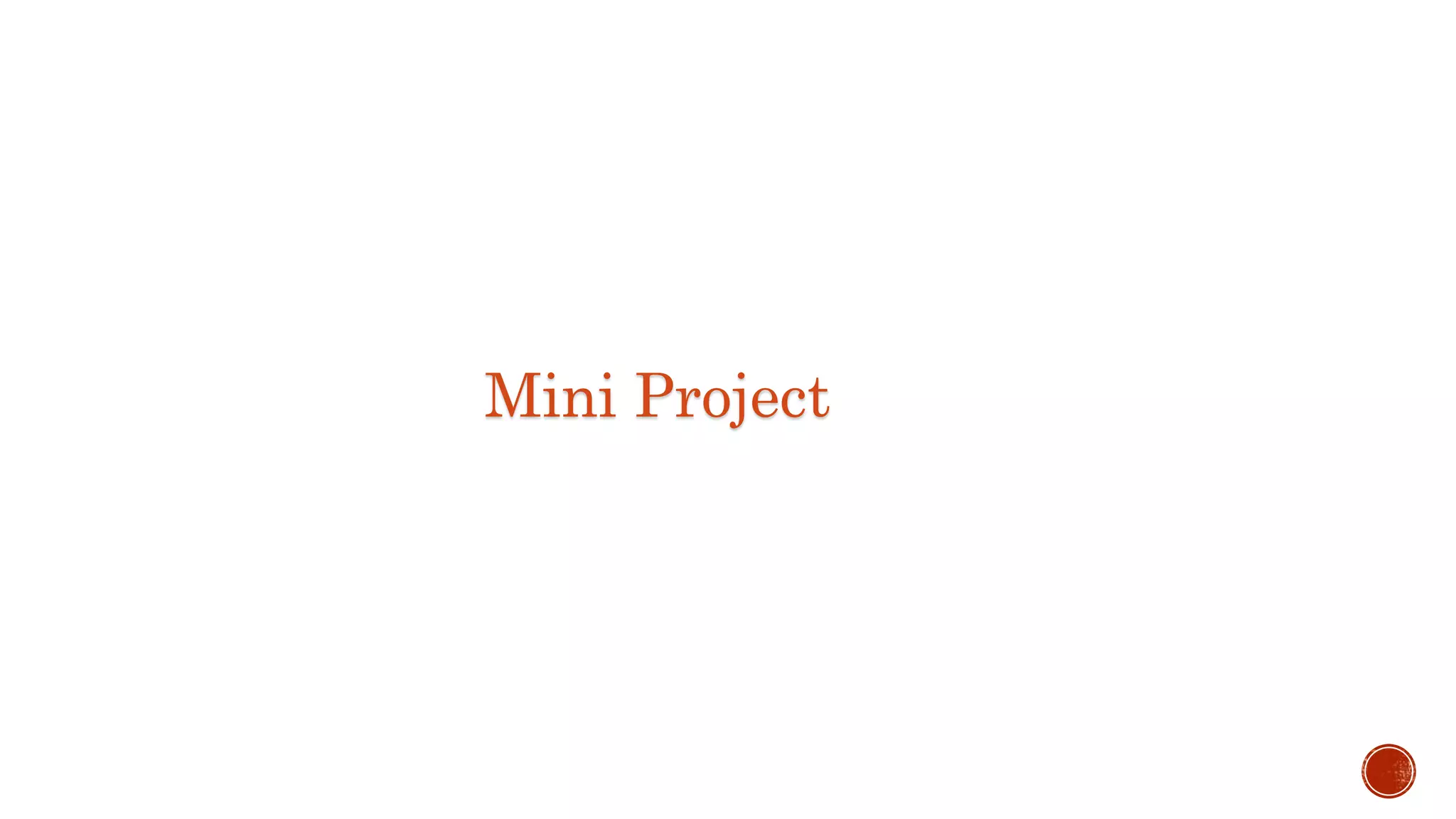 Mini Project
 