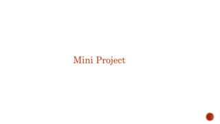 Mini Project
 