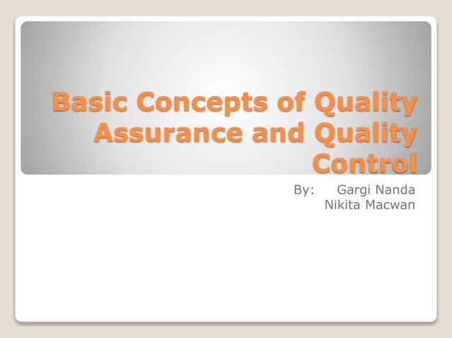 Basic concepts of QA and QC | PPTX | Pharmaceutical Industry | Industries