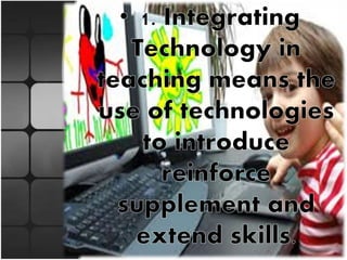 Basic concepts on integrating technology in instruction | PPTX