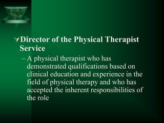 Roles and responsibilities of physical therapy director