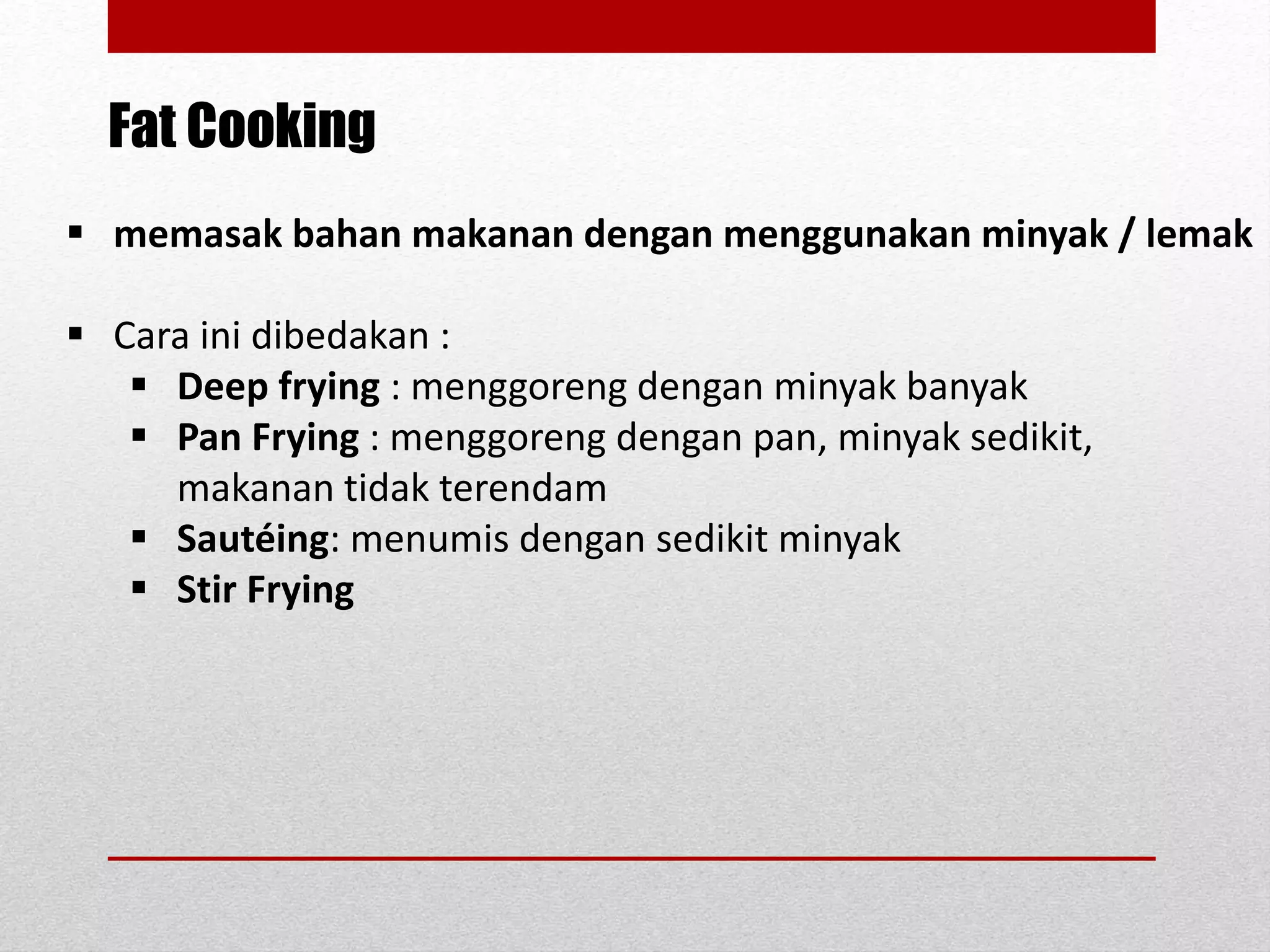 Basic cooking methods: www.chefqtrainer.blogspot.com | PPTX