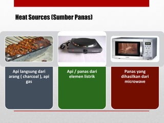 Basic cooking methods: www.chefqtrainer.blogspot.com | PPTX