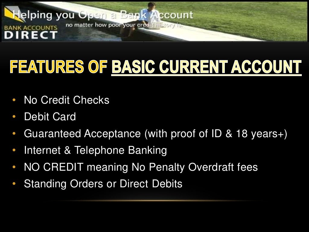 Basic current bank account for bad credit with no credit check avail