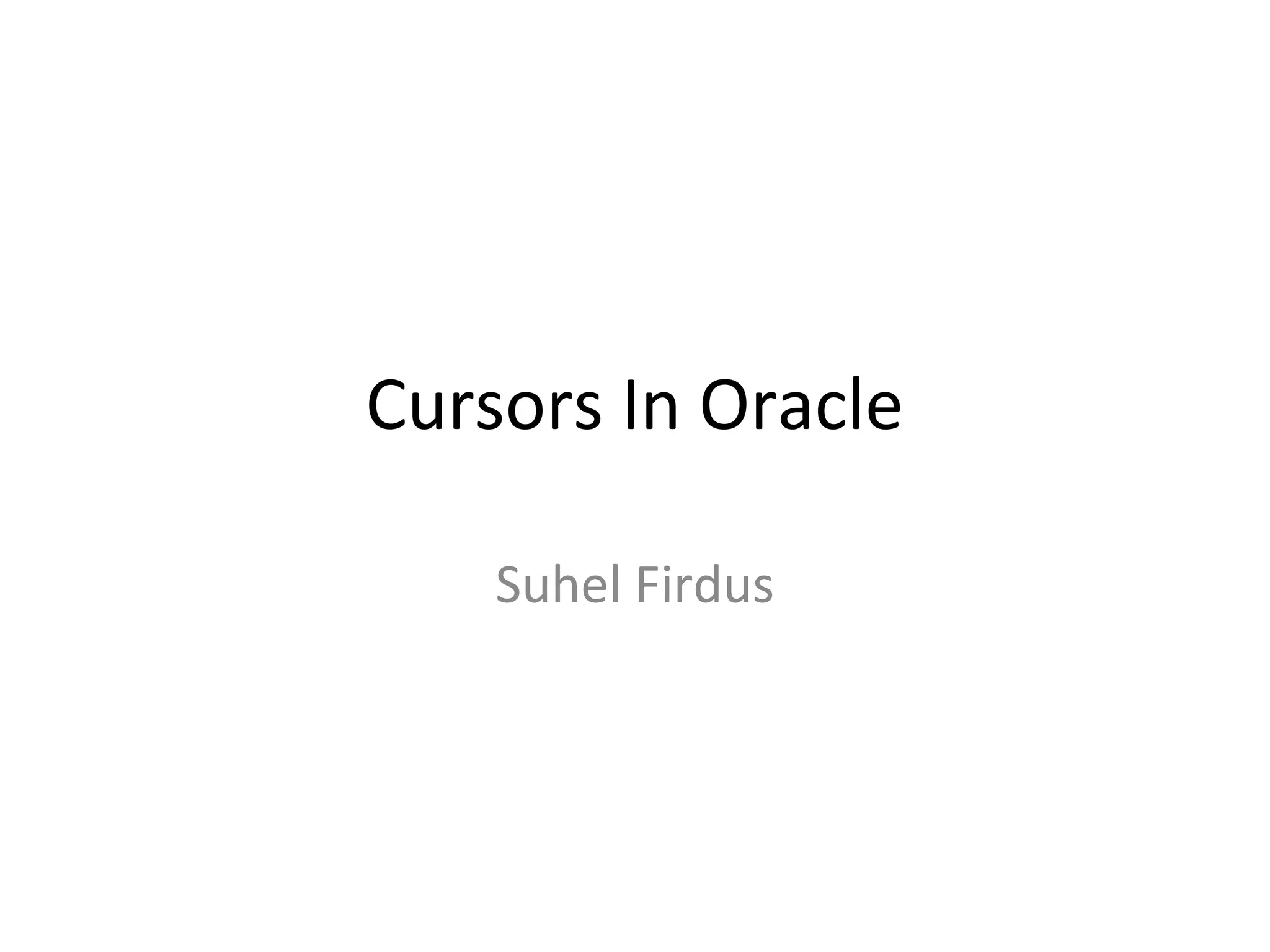 Basic cursors in oracle | PPT