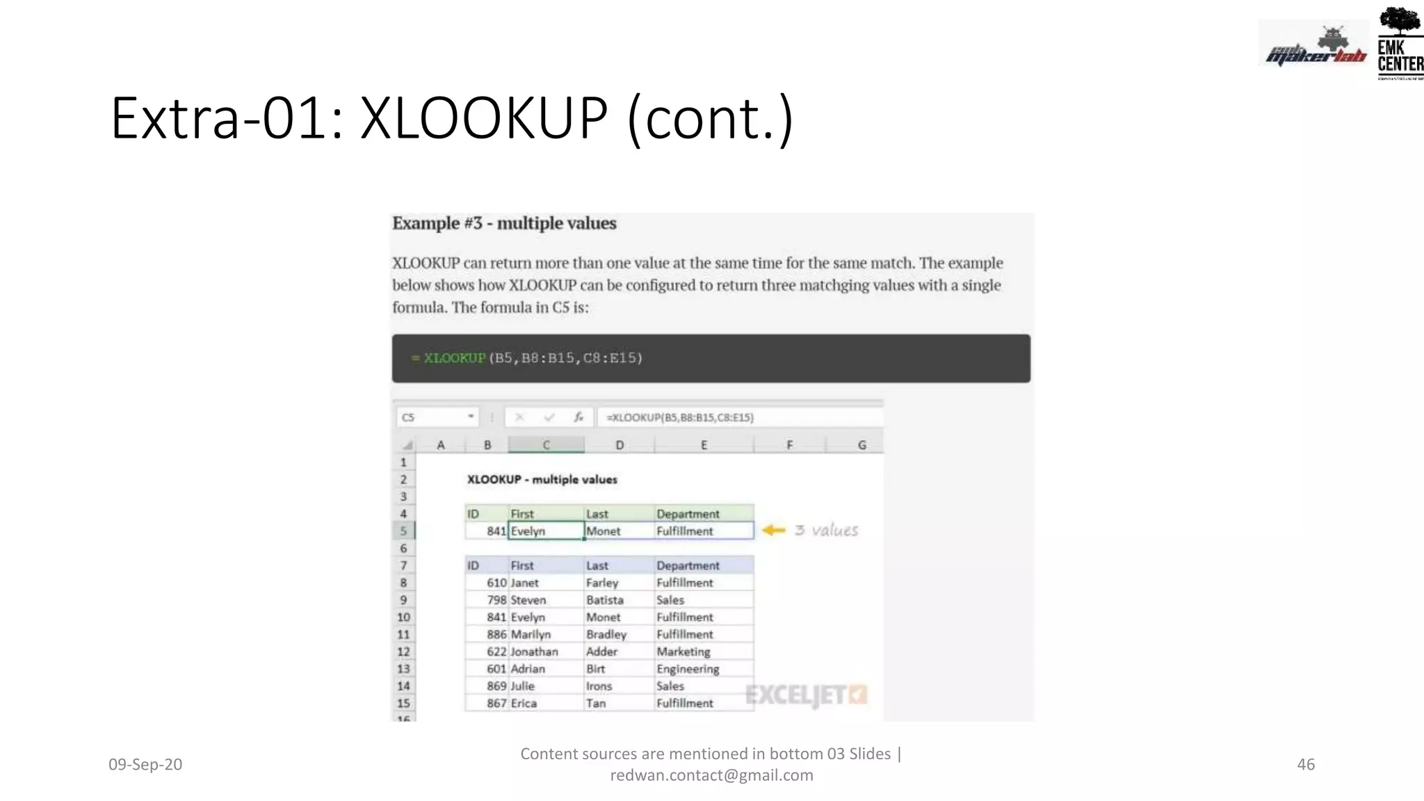Extra-01: XLOOKUP (cont.)
09-Sep-20
Content sources are mentioned in bottom 03 Slides |
redwan.contact@gmail.com
46
 