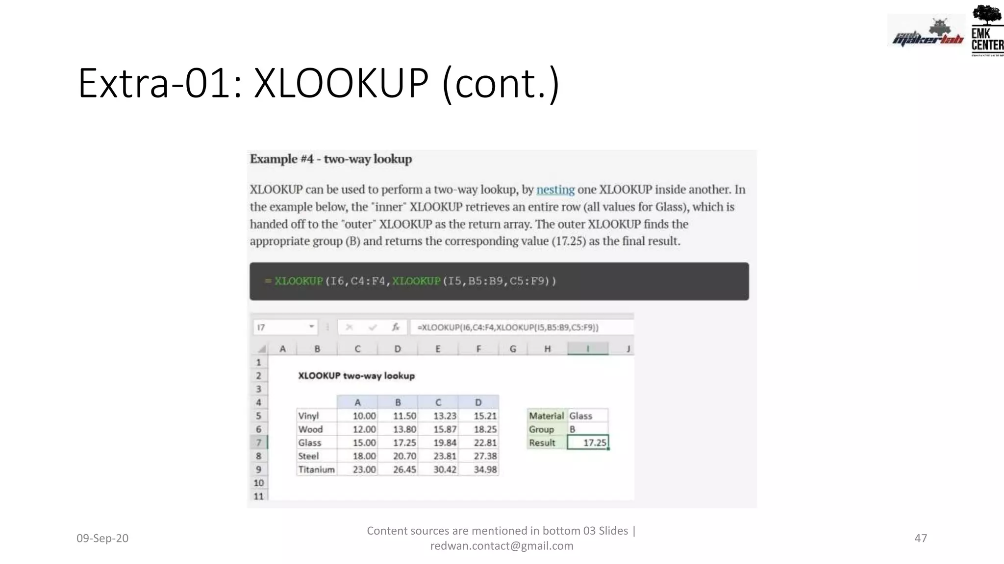 Extra-01: XLOOKUP (cont.)
09-Sep-20
Content sources are mentioned in bottom 03 Slides |
redwan.contact@gmail.com
47
 