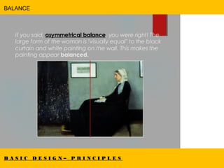 B A S I C D E S I G N – P R I N C I P L E S
BALANCE
 