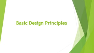 Basic Design Principles
 