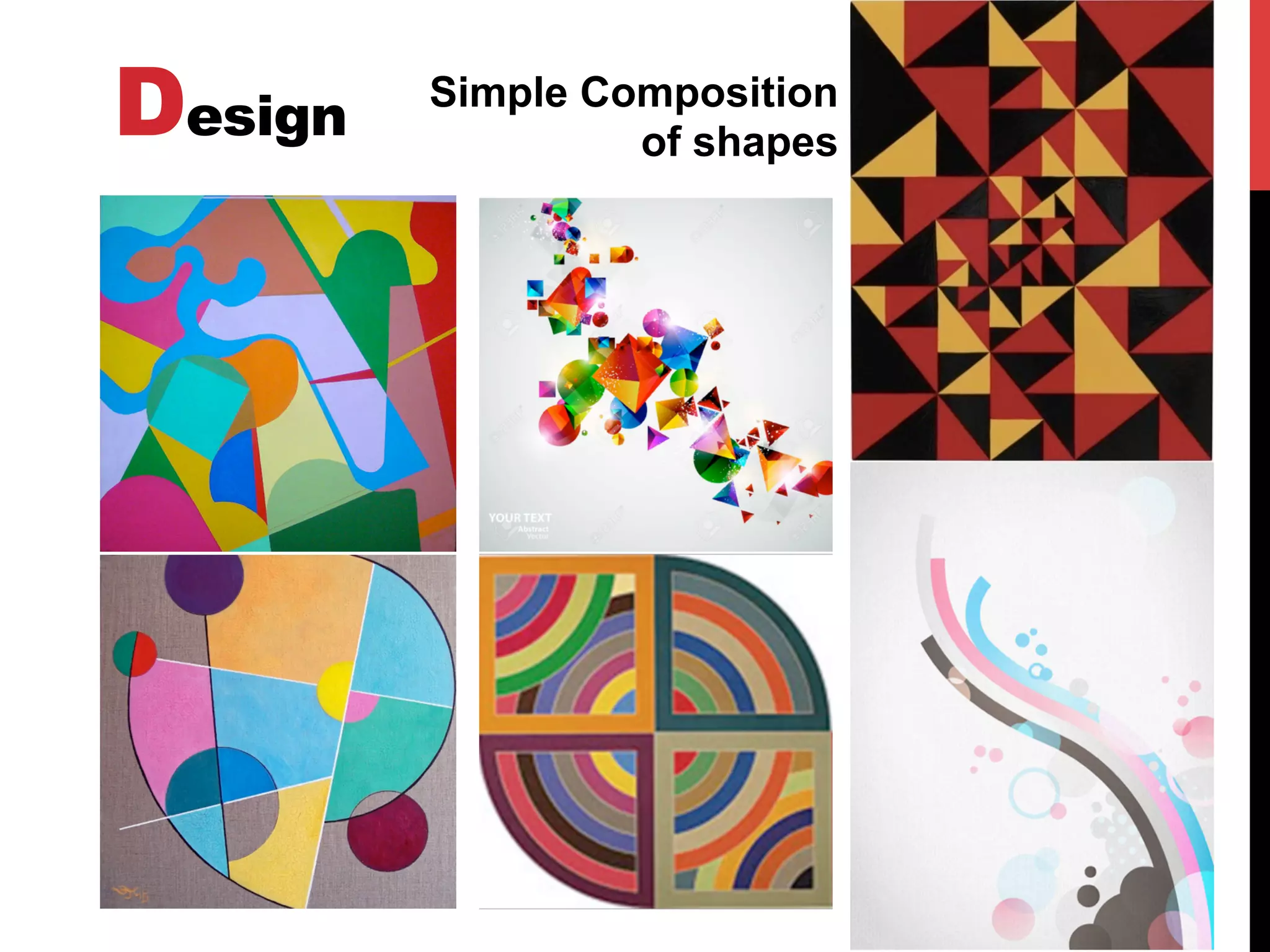 Design
Simple Composition
of shapes
 