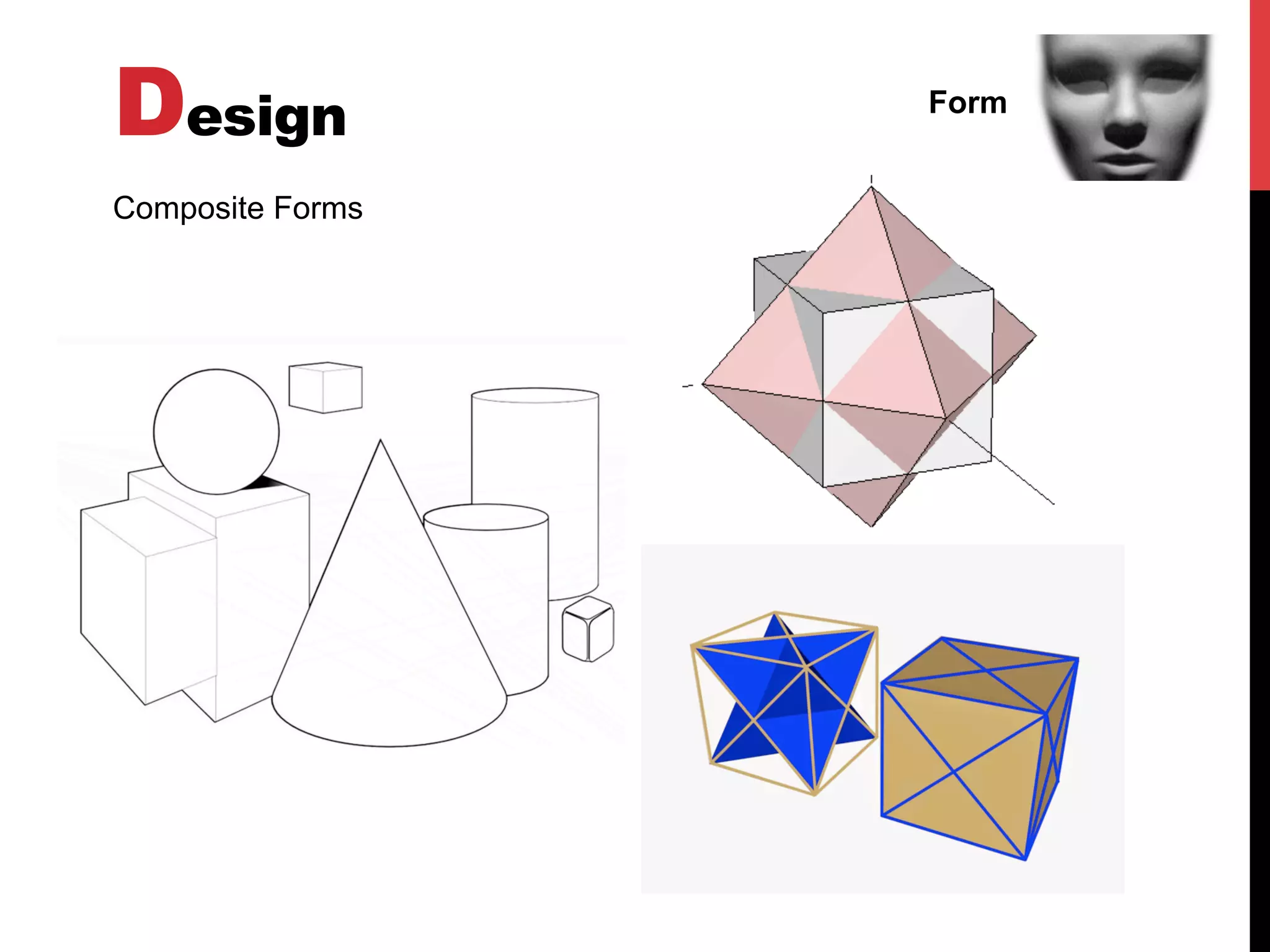 Design Form
Composite Forms
 