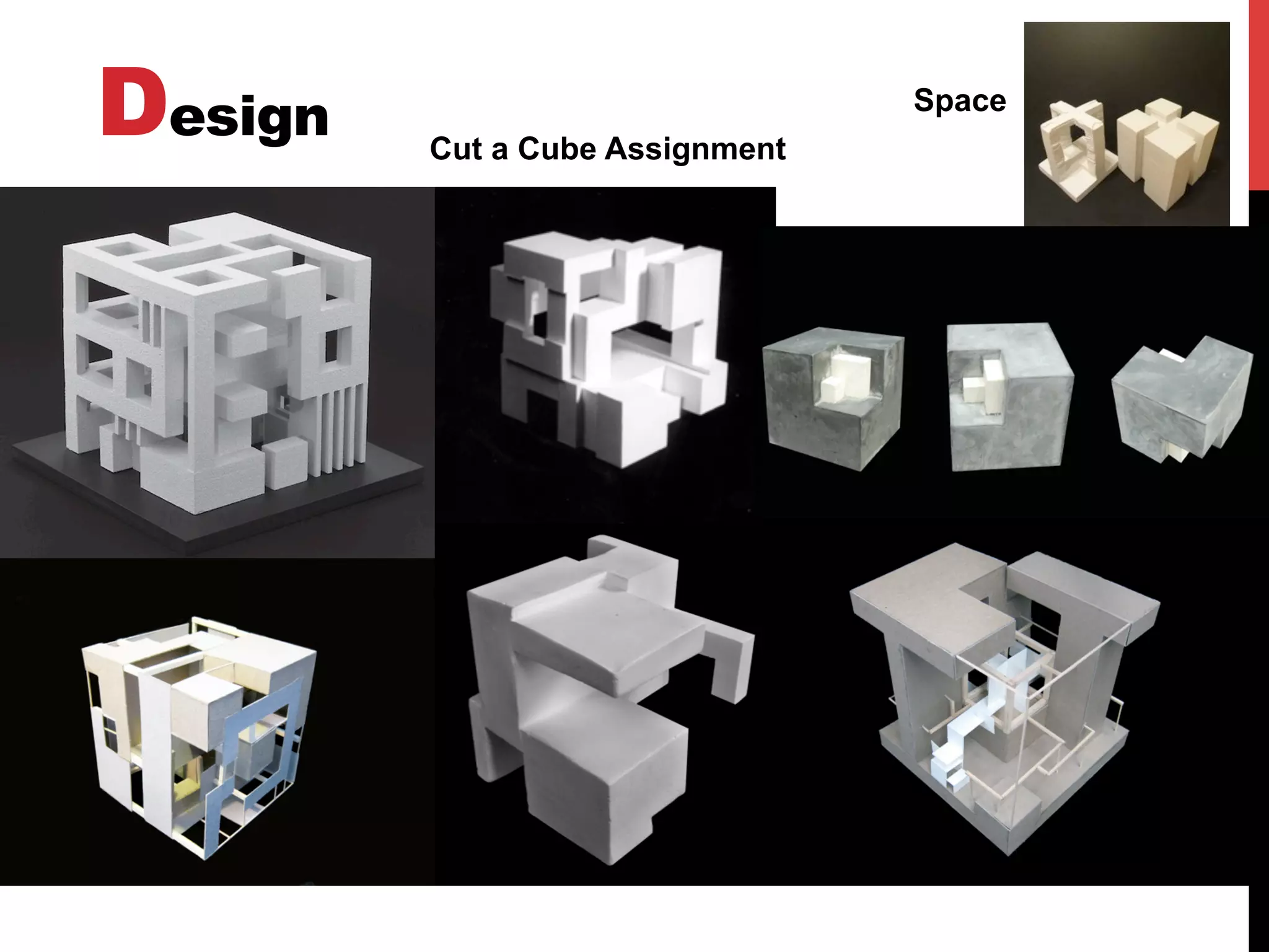 Design Space
Cut a Cube Assignment
 