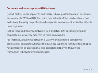 Corporate and non-corporate B2B business
Not all B2B business segments and markets have professional and corporate
environ...