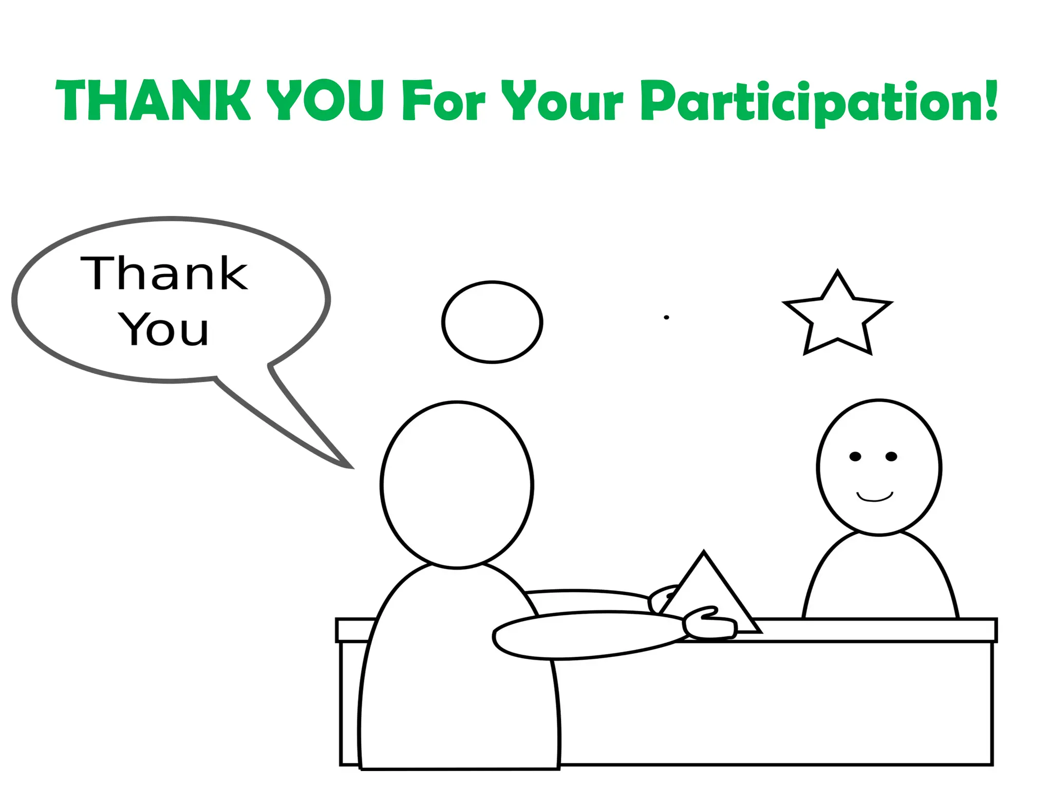 THANK YOU For Your Participation!
 