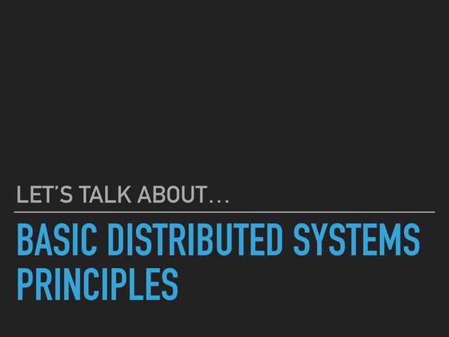 Basic distributed systems principles | PPT