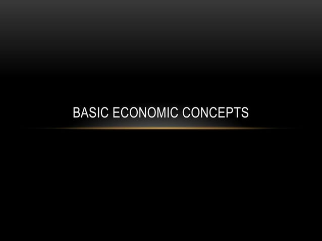 Basic economic concepts | PPT