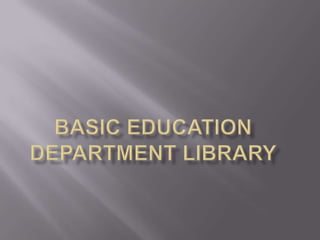 Basic education department library
