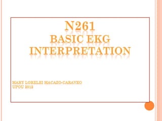 Basic EKG Interpretation