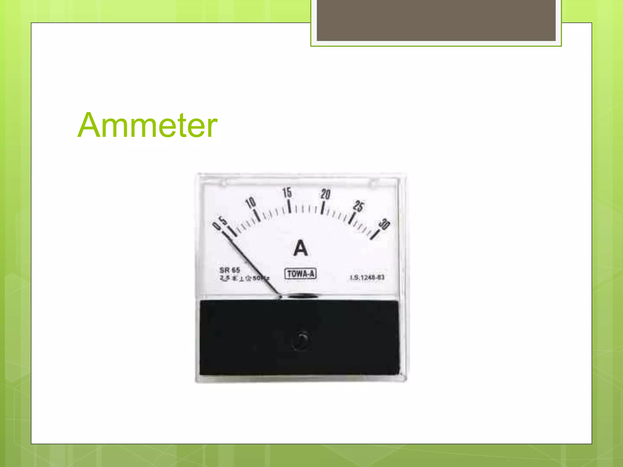 Ammeter
 