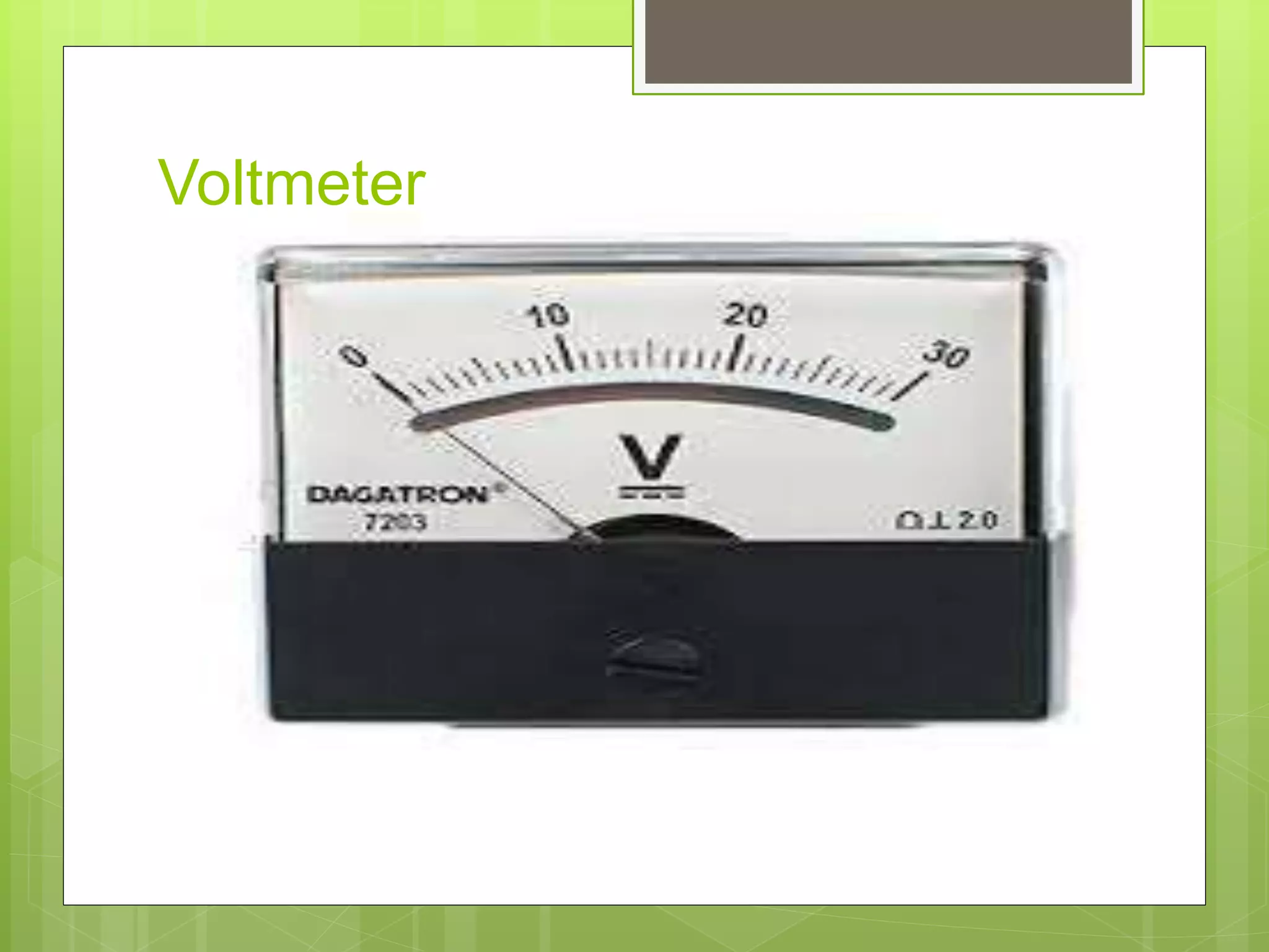 Voltmeter
 