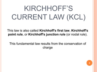 KIRCHHOFF'S CURRENT LAW