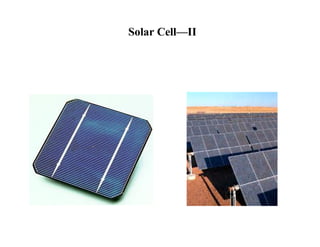 Solar Cell—II 
 