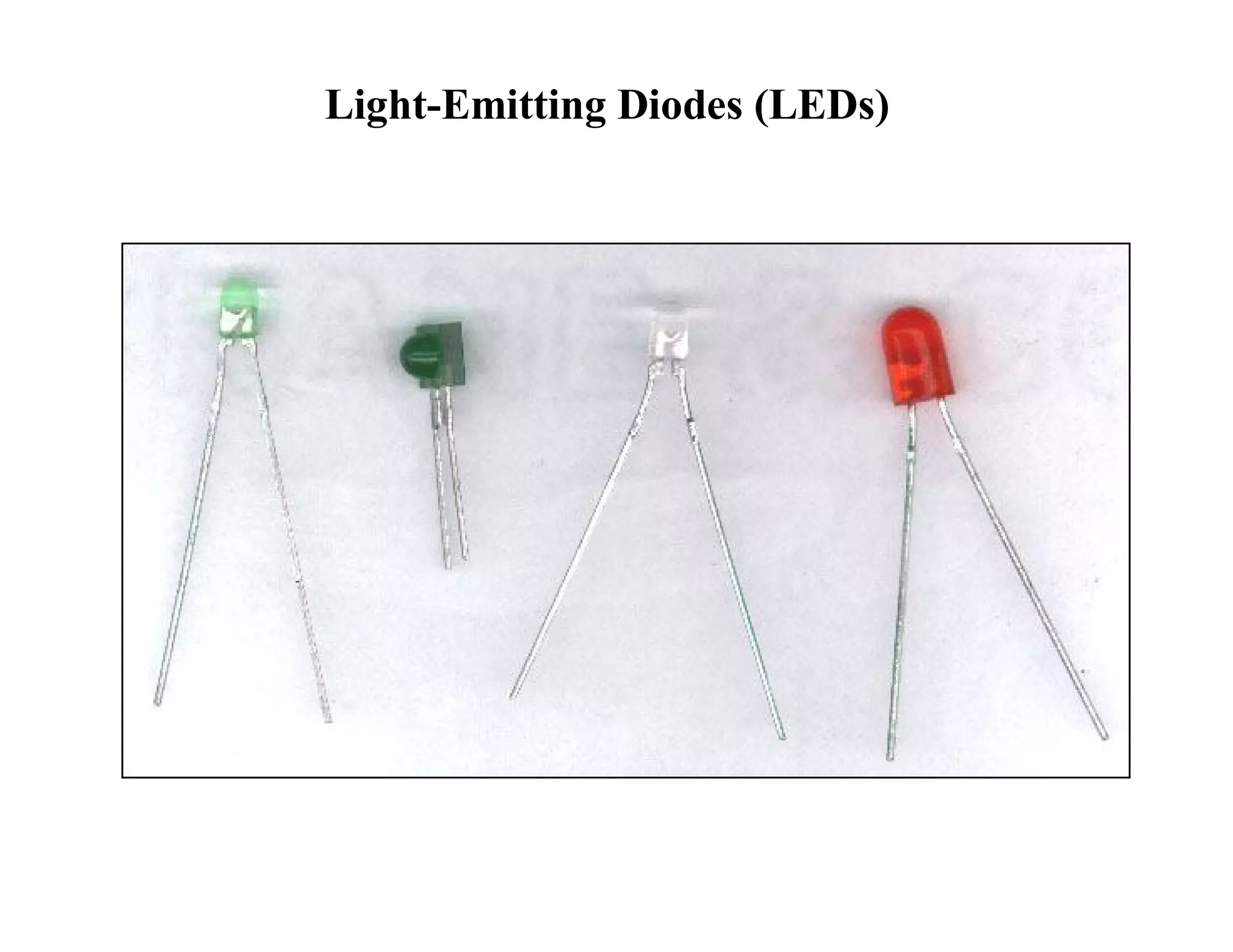 Light-Emitting Diodes (LEDs)
 