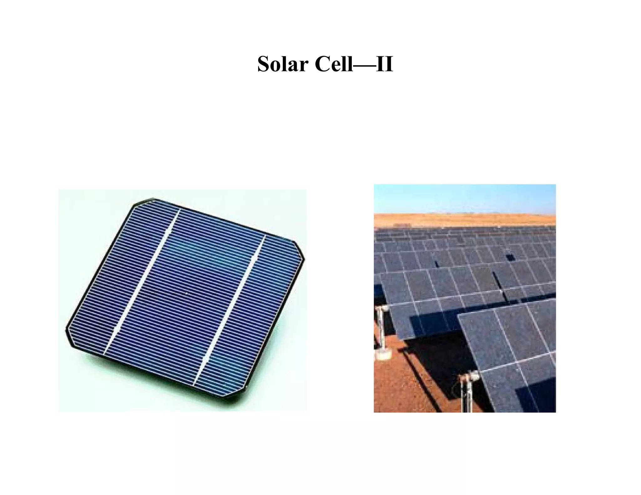 Solar Cell—II
 