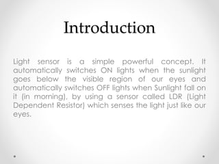 Light Sensor (Auto Light on off) | PPTX