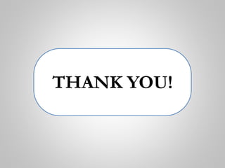THANK YOU!
 