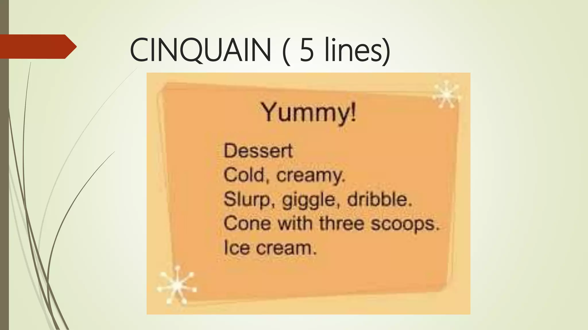 CINQUAIN ( 5 lines)
 