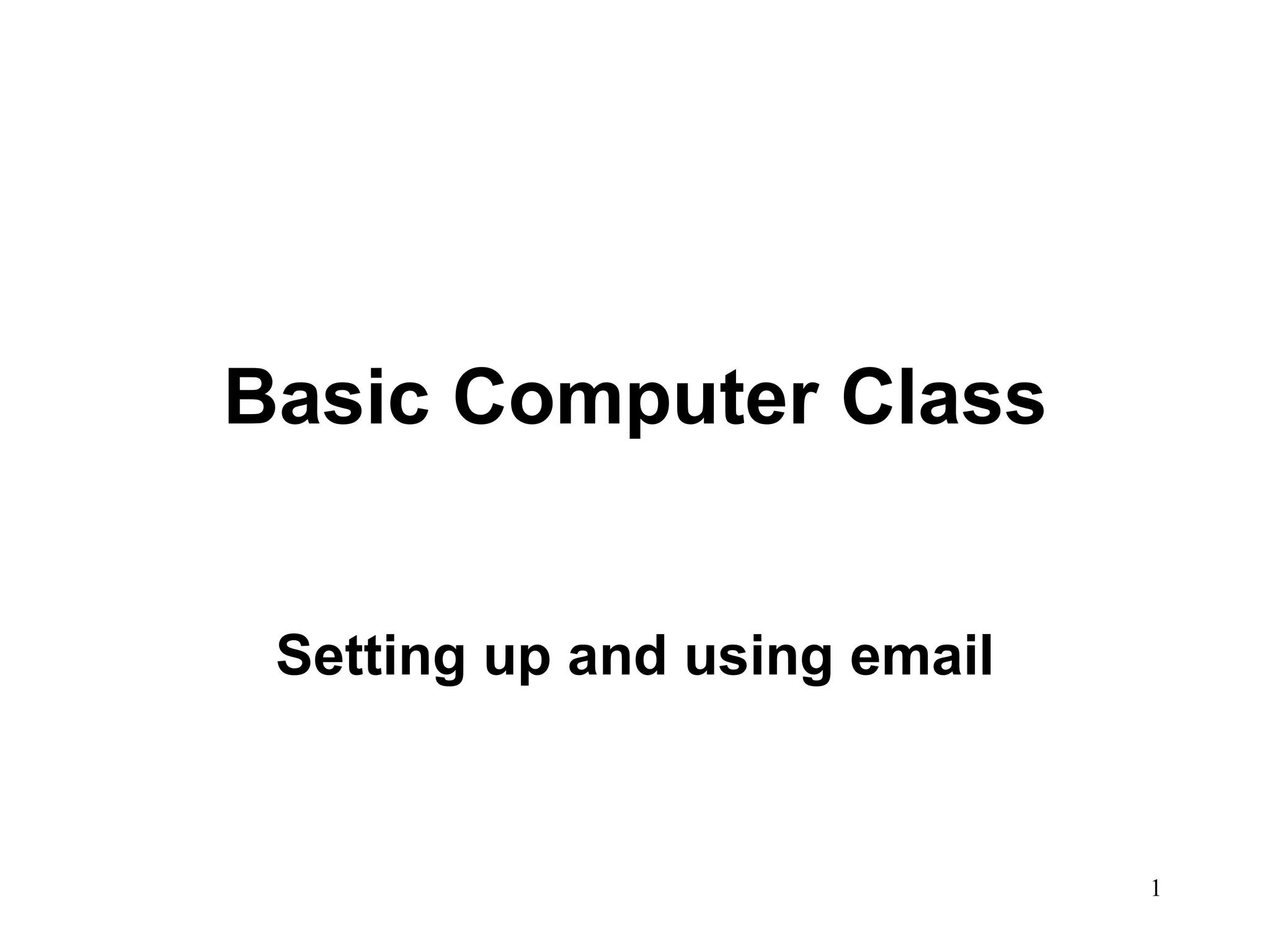 Basic Computer Class Setting up and using email 