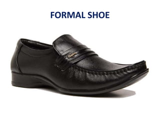 FORMAL SHOE
 