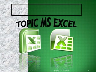 1
MS EXCEL 1/19/2013
 