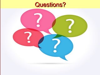 Questions?Questions?
 