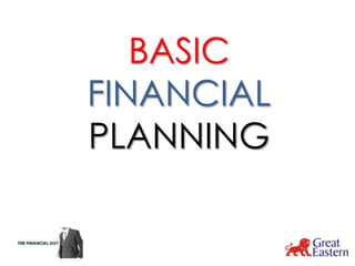 BASIC
FINANCIAL
PLANNING
 