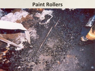 Paint Rollers
January 2003 © Josh Moulin 66
 