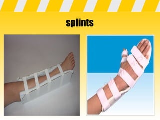 First Splints Basic first aid | PPT