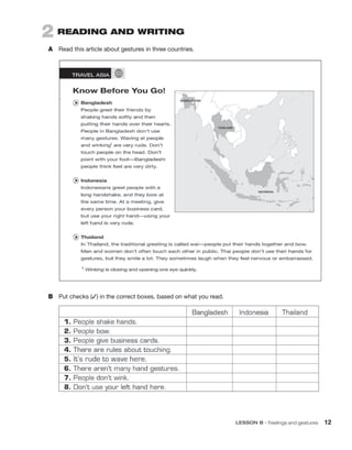 LESSON B • Feelings and gestures 12
2  READING AND WRITING
A	 Read this article about gestures in three countries.
B	 Put checks (✓) in the correct boxes, based on what you read.
 