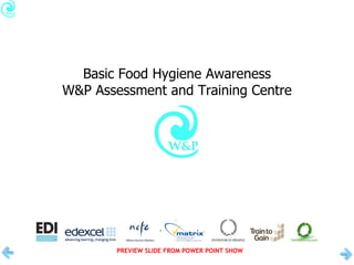 Basic Food Hygiene Awareness W&P Assessment and Training Centre 