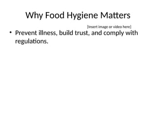 Comprehensive Basic Food Hygiene Training for Safe Food Handling | PPTX
