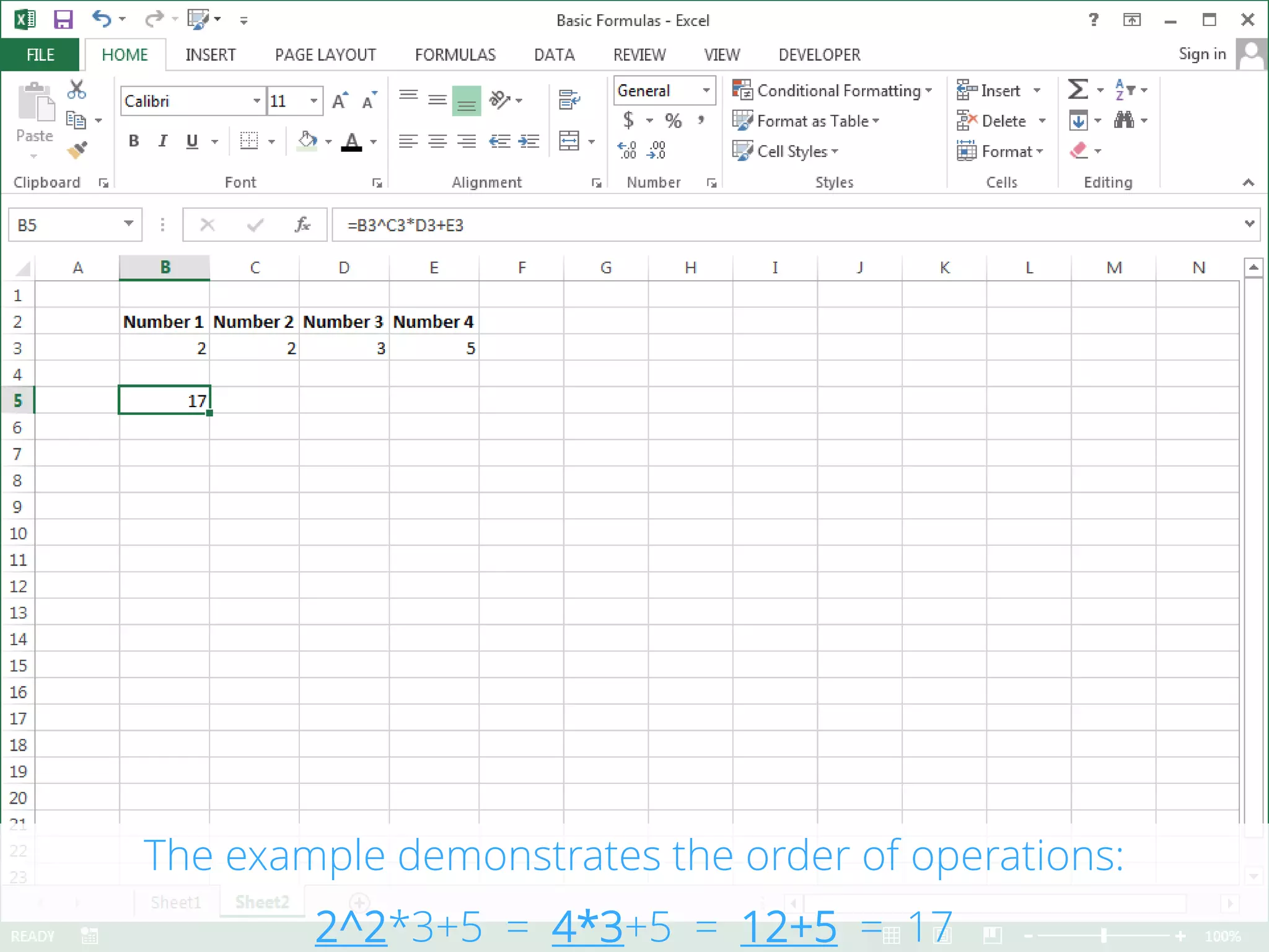 The example demonstrates the order of operations:
2^2*3+5 = 4*3+5 = 12+5 = 17
 