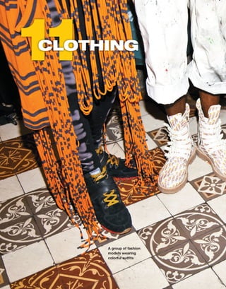 A group of fashion
models wearing
colorful outfits
1
1
1
1
CLOTHING
 