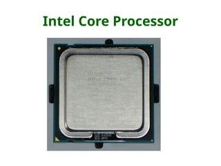 Intel Core Processor
 
