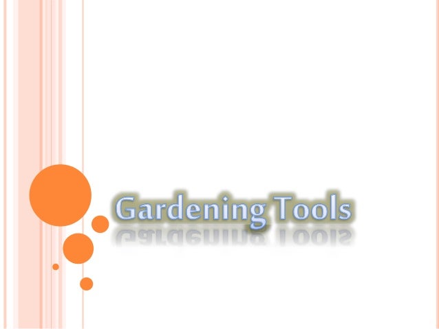 Basic Gardening Tools