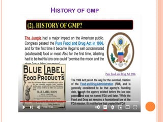 HISTORY OF GMP
 