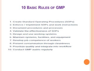10 BASIC RULES OF GMP
 